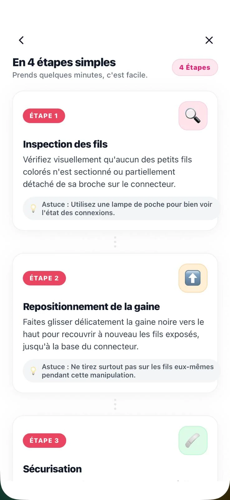 Le guide « En 4 étapes simples »&nbsp;: inspection des fils, puis repositionnement de la gaine.