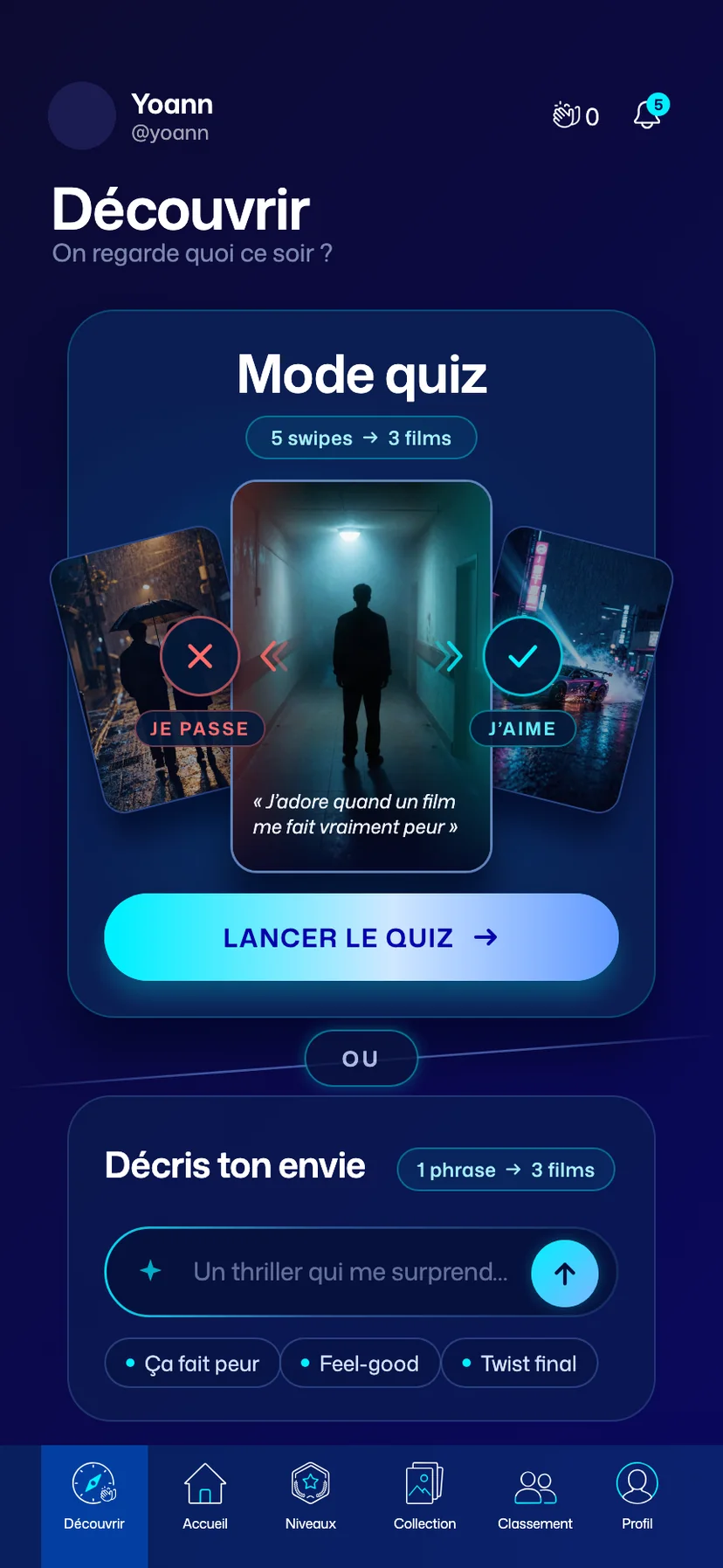 Découvrir refait&nbsp;: la carte du Mode quiz en éventail, « ou », puis Décris ton envie.