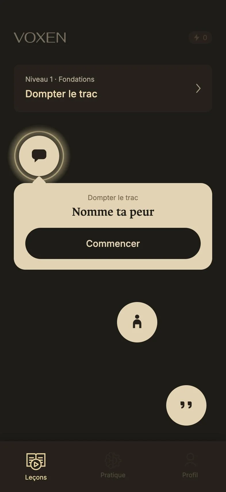 L’onglet Leçons&nbsp;: «&nbsp;Dompter le trac&nbsp;», la bulle «&nbsp;Nomme ta peur&nbsp;» et le chemin.